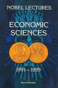 Cover: Nobel Lectures In Economic Sciences, Vol 3 (1991-1995): The Sveriges Riksbank (Bank Of Sweden) Prize - World Scientific Publishing Co Pte Ltd