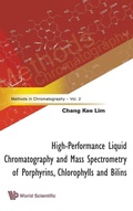 Bild: High-performance Liquid Chromatography And Mass Spectrometry Of Porphyrins, Chlorophylls And Bilins - World Scientific Publishing Co Pte Ltd