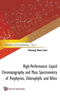 Abbildung von: High-performance Liquid Chromatography And Mass Spectrometry Of Porphyrins, Chlorophylls And Bilins - World Scientific Publishing Co Pte Ltd