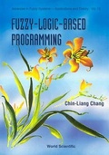 Cover: Fuzzy-logic-based Programming - World Scientific Publishing Co Pte Ltd
