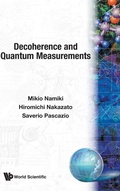 Cover: Decoherence And Quantum Measurements - World Scientific Publishing Co Pte Ltd