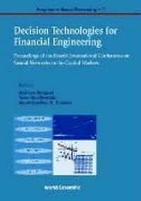 Enlarge image Cover: Decision Technologies For Financial Engineering - Proceedings Of The Fourth International Conference On Neural Networks In The Capital Markets (Nncm '96) - World Scientific Publishing Co Pte Ltd