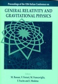 Cover: General Relativity And Gravitational Physics: Proceedings Of The 12th Italian Conference - World Scientific Publishing Co Pte Ltd