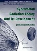 Cover: Synchrotron Radiation Theory And Its Development, In Memory Of I M Ternov (1921-1996) - World Scientific Publishing Co Pte Ltd