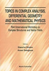 Abbildung von: Topics In Complex Analysis, Differential Geometry And Methematical Physics - Proceedings Of The Third International Workshop On Complex Structures And Vector Fields - World Scientific Publishing Co Pte Ltd