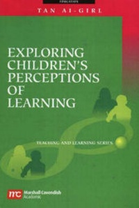 Enlarge image Cover: Exploring Children's Perceptions of Learning - Times Academic Press,Singapore