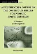 Cover: Elementary Course On The Continuum Theory For Nematic Liquid Crystals, An - World Scientific Publishing Co Pte Ltd