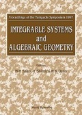 Cover: Integrable Systems And Algebraic Geometry - Proceedings Of The Taniguchi Symposium 1997 - World Scientific Publishing Co Pte Ltd