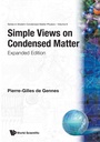 Cover: Simple Views On Condensed Matter (Expanded Edition) - World Scientific Publishing Co Pte Ltd