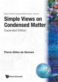 Enlarge image Cover: Simple Views On Condensed Matter (Expanded Edition) - World Scientific Publishing Co Pte Ltd