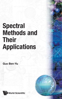 Enlarge image Cover: Spectral Methods And Their Applications - World Scientific Publishing Co Pte Ltd