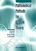 Cover: Mathematical Methods For System Theory - World Scientific Publishing Co Pte Ltd
