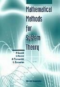 Enlarge image Cover: Mathematical Methods For System Theory - World Scientific Publishing Co Pte Ltd
