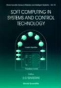 Cover: Soft Computing In Systems And Control Technology - World Scientific Publishing Co Pte Ltd
