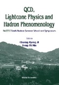 Cover: Qcd, Lightcone Physics And Hadron Phenomenology: Proceedings Of The Tenth Symposium On Nuclear Physics - World Scientific Publishing Co Pte Ltd