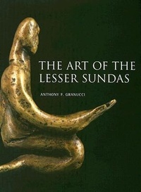 Abbildung von: Art of the Lesser Sundas - Editions Didier Millet Pte Ltd