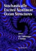 Cover: Stochastically Excited Nonlinear Ocean Structures - World Scientific Publishing Co Pte Ltd