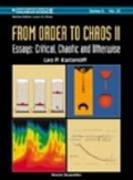 Cover: From Order To Chaos Ii, Essays: Critical, Chaotic And Otherwise - World Scientific Publishing Co Pte Ltd