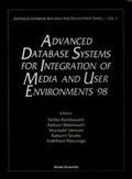 Cover: Advanced Database Systems For Integration Of Media And User Environments '98: Advanced Database Research - World Scientific Publishing Co Pte Ltd