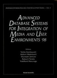 Enlarge image Cover: Advanced Database Systems For Integration Of Media And User Environments '98: Advanced Database Research - World Scientific Publishing Co Pte Ltd