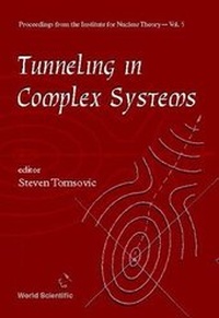 Enlarge image Cover: Tunneling In Complex Systems - World Scientific Publishing Co Pte Ltd