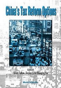Enlarge image Cover: China's Tax Reform Options - World Scientific Publishing Co Pte Ltd