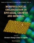 Cover: Morphological Organization In Epitaxial Growth And Removal - World Scientific Publishing Co Pte Ltd