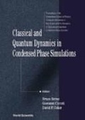 Cover: Classical And Quantum Dynamics In Condensed Phase Simulations: Proceedings Of The International School Of Physics - World Scientific Publishing Co Pte Ltd