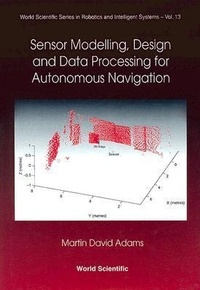 Enlarge image Cover: Sensor Modelling, Design And Data Processing For Autonomous Navigation - World Scientific Publishing Co Pte Ltd