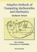 Cover: Adaptive Methods Of Computing Mathematics And Mechanics: Stochastic Variant - World Scientific Publishing Co Pte Ltd