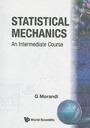 Cover: Statistical Mechanics: An Intermediate Course - World Scientific Publishing Co Pte Ltd