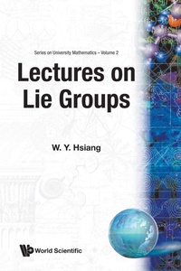 Enlarge image Cover: Lectures On Lie Groups - World Scientific Publishing Co Pte Ltd