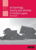 Cover: Archaeology, Society and Identity in Modern Japan - Cambridge University Press