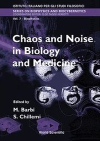 Abbildung von: Chaos And Noise In Biology And Medicine - Proceedings Of The International School Of Biophysics - World Scientific Publishing Co Pte Ltd