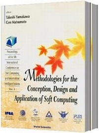 Abbildung von: Methodologies For The Conception, Design And Application Of Soft Computing - Proceedings Of The 5th International Conference On Soft Computing And Information/intelligent Systems (In 2 Volumes) - World Scientific Publishing Co Pte Ltd