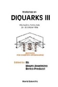 Cover: Diquarks Iii - Proceedings Of The Workshop - World Scientific Publishing Co Pte Ltd