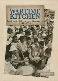 Enlarge image Cover: Wartime Kitchen - Editions Didier Millet Pte Ltd