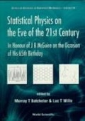 Cover: Statistical Physics On The Eve Of The 21st Century: In Honour Of J B Mcguire On The Occasion Of His 65th Birthday - World Scientific Publishing Co Pte Ltd