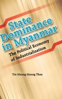 Cover: State Dominance in Myanmar - ISEAS