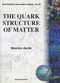 Cover: Quark Structure Of Matter, The - World Scientific Publishing Co Pte Ltd