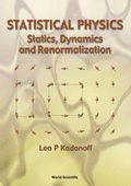 Cover: Statistical Physics: Statics, Dynamics And Renormalization - World Scientific Publishing Co Pte Ltd