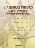 Cover: Statistical Physics: Statics, Dynamics And Renormalization - World Scientific Publishing Co Pte Ltd