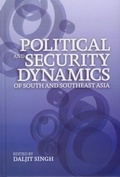 Cover: Political and Security Dynamics of South and Southeast Asia - Institute of Southeast Asian Studies