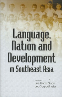 Enlarge image Cover: Language, Nation and Development in Southeast Asia - Institute of Southeast Asian Studies