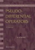 Cover: Introduction To Pseudo-differential Operators, An (2nd Edition) - World Scientific Publishing Co Pte Ltd
