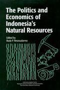Cover: The Politics and Economics of Indonesia's Natural Resources - Iseas Publishing