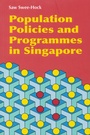 Cover: Population Policies and Programmes in Singapore - Iseas Publishing