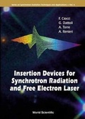 Cover: Insertion Devices For Synchrotron Radiation And Free Electron Laser - World Scientific Publishing Co Pte Ltd