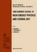 Cover: High Energy Physics And Cosmology 1998 - Proceedings Of The Summer School - World Scientific Publishing Co Pte Ltd