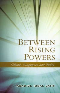 Enlarge image Cover: Between Rising Powers - Institute of Southeast Asian Studies